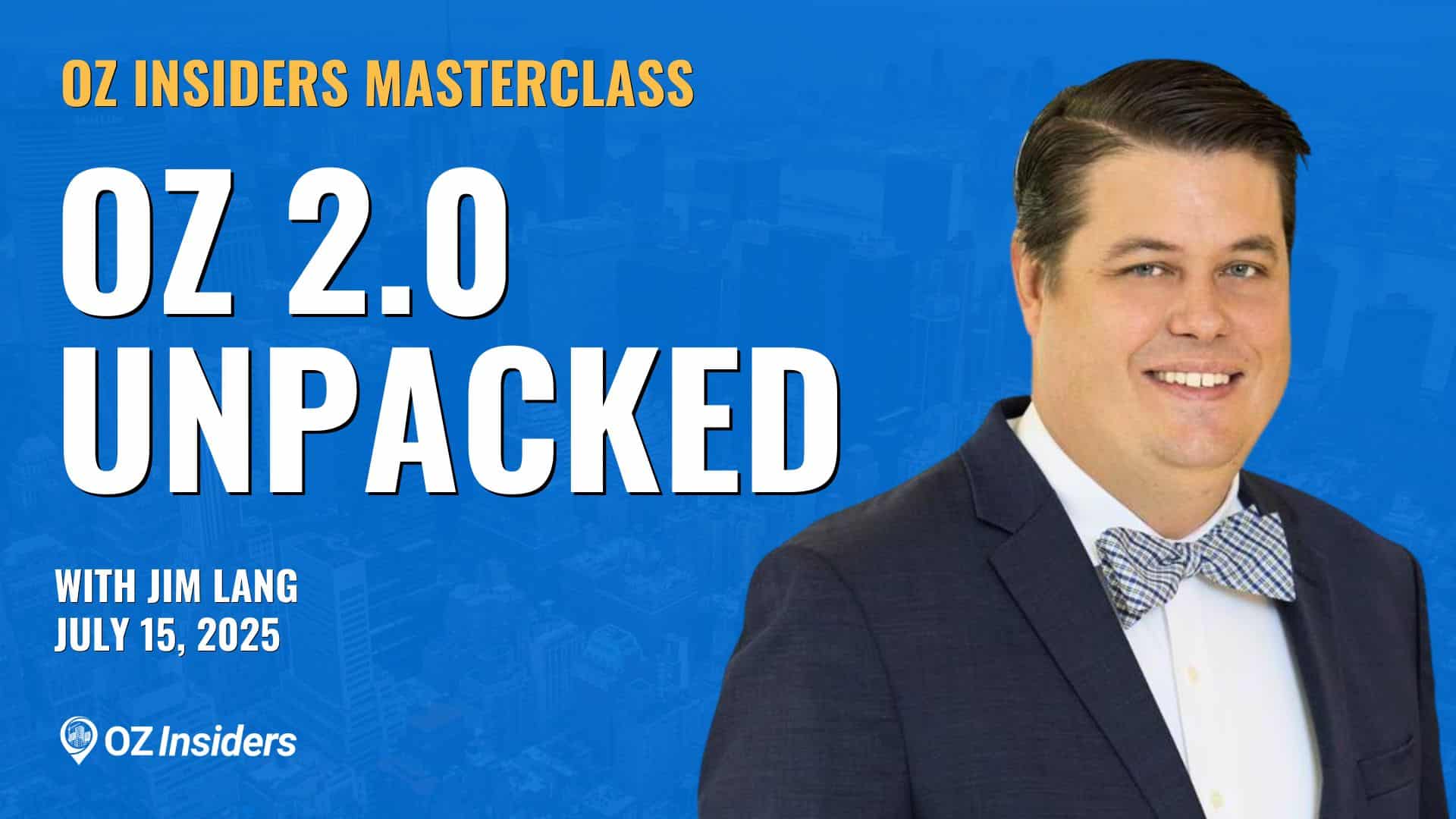 OZ 2.0 Unpacked — Investor Impacts & Compliance Essentials