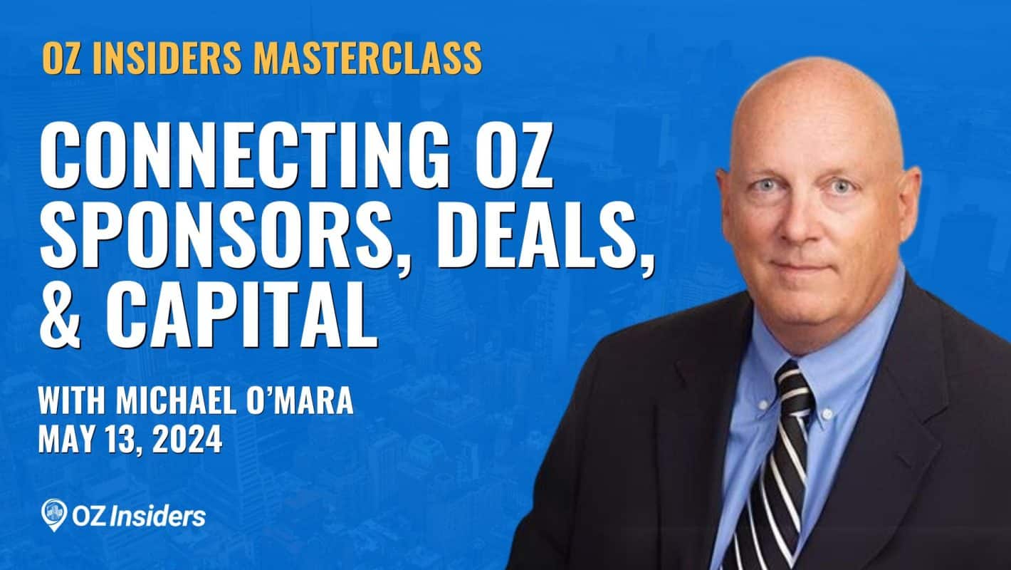 Connecting OZ Sponsors, Deals, and Capital Sources