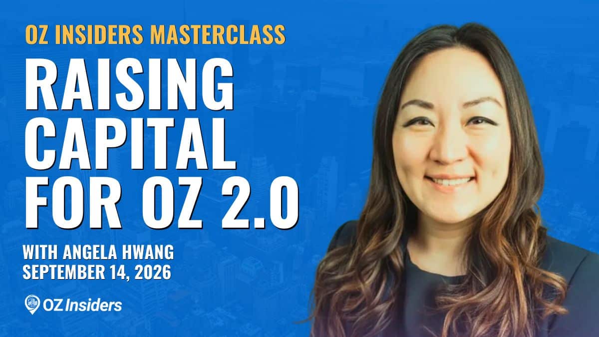 Raising Capital for OZ 2.0