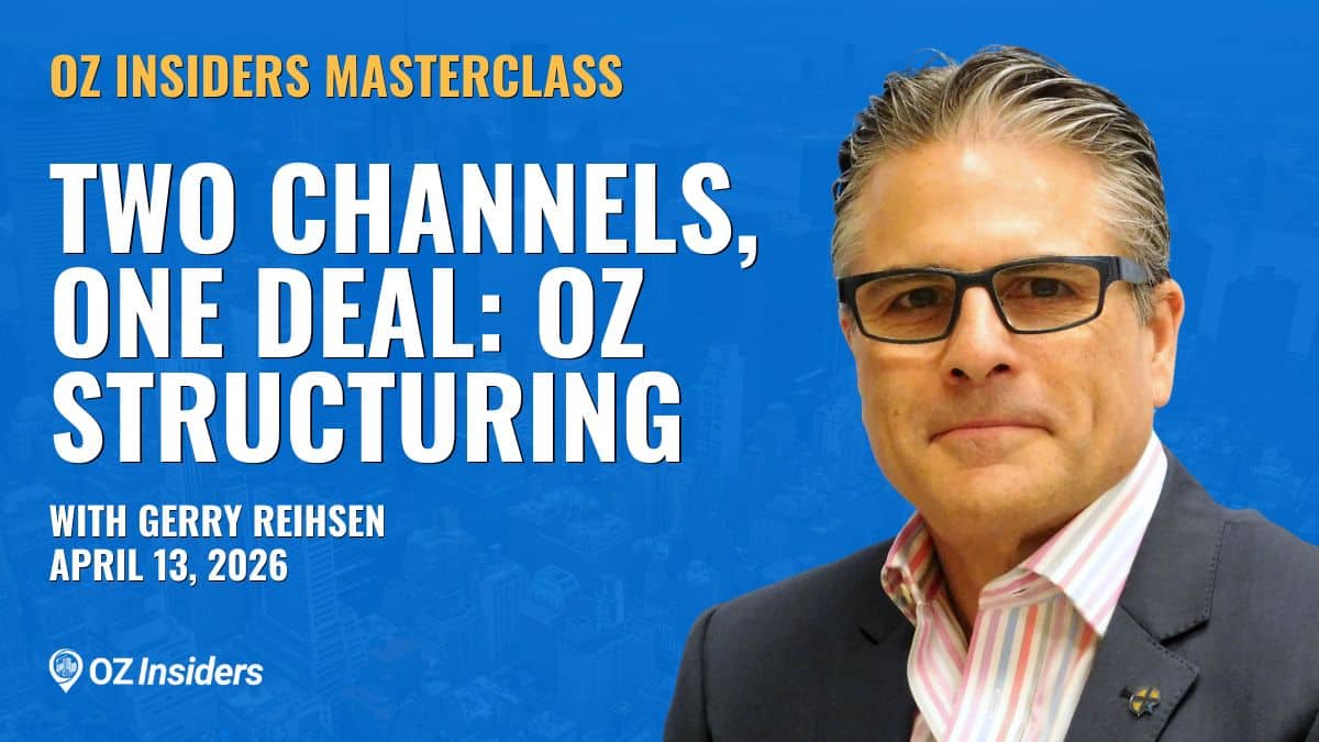 Two Channels, One Deal: OZ Structuring for Investors & Sponsors